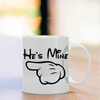 Κούπες “He's/She's Mine” VAL-12 (Σετ 2 κουπών) | Προσωποποιημένες Κούπες για Ζευγάρια 